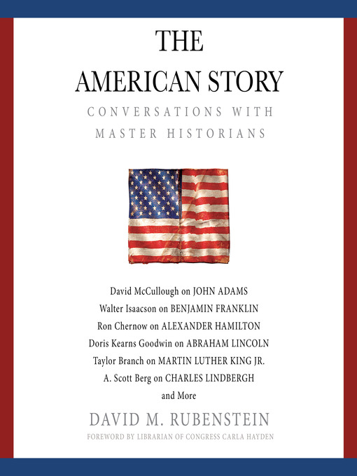 Title details for The American Story by David M. Rubenstein - Wait list